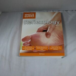 Idiot's Guides Reflexology Book Learn Foot Hand Ear Techniques